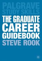 The Graduate Career Guidebook: Advice for Students and Graduates on Careers Options, Jobs, Volunteering, Applications, Interviews and Self-Employment 0230391753 Book Cover