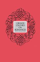 Giraldi Cinthio on Romances 0813154758 Book Cover