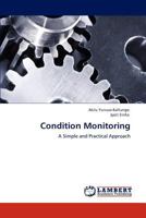 Condition Monitoring: A Simple and Practical Approach 3847378074 Book Cover