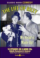 Life of Riley: My Head Is Made Up 1617090018 Book Cover