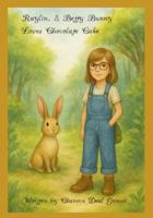 Raylin, & Betty Bunny Loves Chocolate Cake B0G4L6JTM4 Book Cover