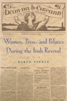 Women, Press, and Politics During the Irish Revival 0815631413 Book Cover
