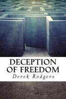Deception of Freedom 151721727X Book Cover