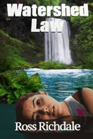 Watershed Law B09FC9ZV3D Book Cover