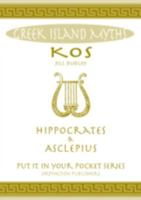 Kos Hippocrates & Asclepius 0993489079 Book Cover