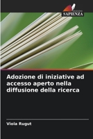 Adozione di iniziative ad accesso aperto nella diffusione della ricerca (Italian Edition) 6207722760 Book Cover