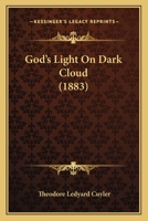 God's Lights on Dark Clouds 1943133115 Book Cover