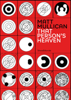 Mat Mullican: That Person's Heaven 8836663311 Book Cover