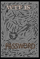 Wtf Is My Password 1657030326 Book Cover