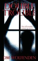 Double Trouble: Short Stories 2015 1515181618 Book Cover