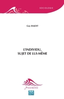 L'individu, sujet de lui-même (Proximités Sociologie) (French Edition) 2806636876 Book Cover