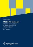 Media Fur Manager: Was Sie Uber Medien Und Media-Agenturen Wissen Mussen 3834934682 Book Cover