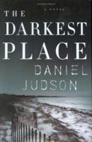 The Darkest Place 0312352530 Book Cover