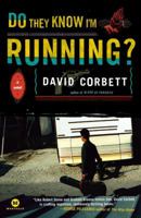 Do They Know I'm Running?: A Novel 0812977556 Book Cover