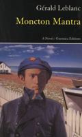 Moncton Mantra 1550711369 Book Cover
