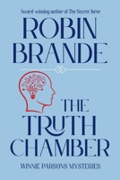 The Truth Chamber: A Winnie Parsons Mystery Novel (Winnie Parsons Mysteries) 1952383730 Book Cover