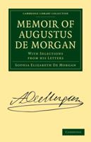 Memoir of Augustus De Morgan 1017996407 Book Cover