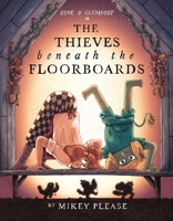 The Thieves Beneath the Floorboards (The Café at the Edge of the Woods) 0063479931 Book Cover