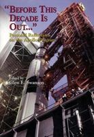 Before This Decade Is Out...: Personal Reflections on the Apollo Program 0813025370 Book Cover