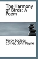 The Harmony of Birds: A Poem 0526454504 Book Cover