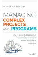 Third Generation Programmatics: Rethinking the Management of Complex Endeavors 111838301X Book Cover