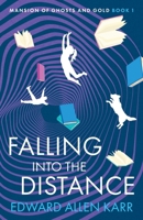 Falling into the Distance 1950886816 Book Cover