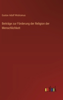 Beiträge zur Förderung der Religion der Menschlichkeit 3368391399 Book Cover