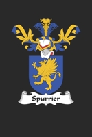 Spurrier: Spurrier Coat of Arms and Family Crest Notebook Journal (6 x 9 - 100 pages) 1702341909 Book Cover