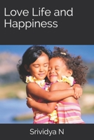Love Life and Happiness B08QFP9KJ7 Book Cover