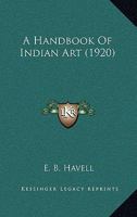 A Handbook Of Indian Art 1017330263 Book Cover