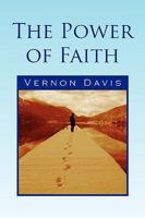 The Power of Faith 1436396212 Book Cover