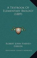 A Textbook of Elementary Biology 1146623402 Book Cover