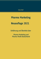 Pharma Marketing: Einführung und Überblick über Pharma Marketing und Pharma Markt Deutschland 3746031885 Book Cover