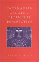 The Canadian Senate in Bicameral Perspective 1487522401 Book Cover