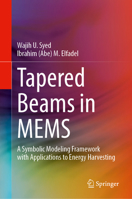 Tapered Beams in MEMS: A Symbolic Modeling Framework with Applications to Energy Harvesting 303166390X Book Cover