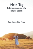 Mein Tag Erinnerungen an ein langes Leben (German Edition) 9359946230 Book Cover