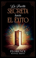 La Puerta Secreta Hacia El Éxito - Colección Deluxe B0F6Z34DY2 Book Cover