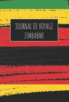 Journal de Voyage Zimbabwe: 6x9 Carnet de voyage I Journal de voyage avec instructions, Checklists et Bucketlists, cadeau parfait pour votre s�jour � Zimbabwe et pour chaque voyageur. 1671028929 Book Cover