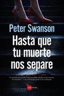 Hasta Que Tu Muerte Nos Separe B0GXR5F3TV Book Cover