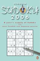 Penguin Sudoku 2006: A Year's Supply of Sudoku and Some Fiendish New Japanese Puzzles 0141026251 Book Cover