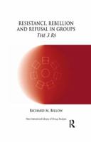 Resistance, Rebellion and Refusal in Groups: The 3 RS 1855758555 Book Cover