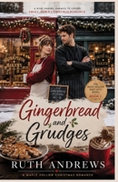 Gingerbread and Grudges: A Rival Bakers, Enemies to Lovers, Small-Town Christmas Romance B0HFBQSMQF Book Cover