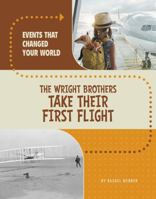 The Wright Brothers Take Their First Flight 0756581168 Book Cover