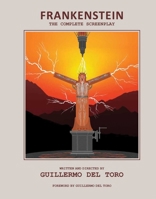 Frankenstein: The Complete Screenplay: Written and Directed by Guillermo del Toro B0FD2KQLH1 Book Cover