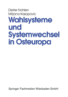Wahlsysteme Und Systemwechsel in Osteuropa: Genese, Auswirkungen Und Reform Politischer Institutionen 3810015865 Book Cover