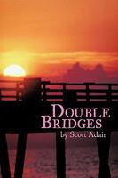 Double Bridges 1426929129 Book Cover