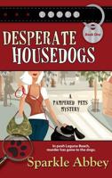 Desperate Housedogs 1611940508 Book Cover