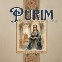 Purim : Courage When It Matters Most 1967834350 Book Cover