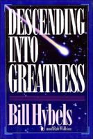 Descending Into Greatness 0310544718 Book Cover