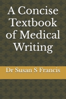 A Concise Textbook of Medical Writing B0FW3S32QC Book Cover